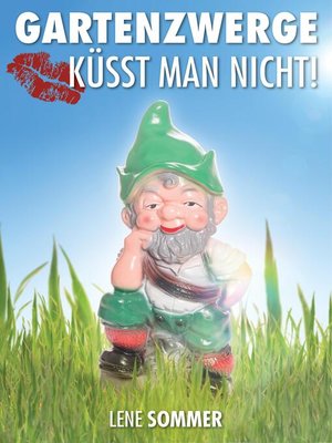 cover image of Gartenzwerge küsst man nicht